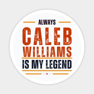 WILLIAMS IS MY LEGEND Magnet